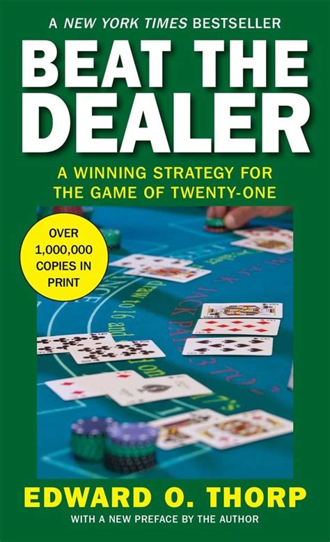 Beat the Dealer: A Winning Strategy for the Game of Twenty.